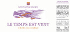 Stephane Ogier Cotes du Rhone Le Temps est Venu 2020  Front Label