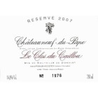 Clos du Caillou Chateauneuf-du-Pape Reserve 2007 Front Label