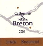 Catherine & Pierre Breton Beaumont Chinon 2005 Front Label