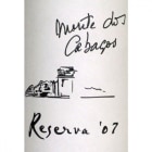 Monte Dos Cabacos Reserva 2007 Front Label