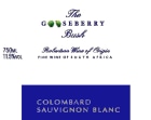 Bon Courage Wine Estate The Gooseberry Bush Colombard Sauvignon Blanc 2016 Front Label