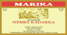 Marika Nemes Kadarka 2009 Front Label