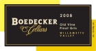 Boedecker Cellars  Old Vine Pinot Gris 2008 Front Label