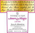 Podere Le Ripi Rosso di Montalcino Amore & Magia 2008 Front Label