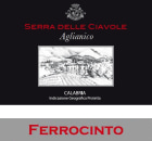Tenuta Ferrocinto Calabria Serra delle Ciavole Aglianico 2012 Front Label