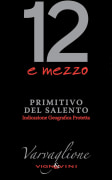 Varvaglione Primitivo del Salento 12 e Mezzo 2012 Front Label