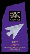 Guy Drew Vineyards Metate 2007 Front Label