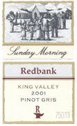 Redbank Sunday Morning Pinot Gris 2003 Front Label