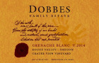 Dobbes Family Estate Grenache Blanc 2014 Front Label