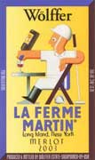 Wolffer La Ferme Martin Merlot 2003 Front Label