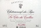 Clos du Caillou Chateauneuf-du-Pape Reserve (scuffed labels) 2005 Front Label