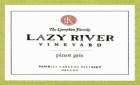 Lazy River Vineyard Pinot Gris 2011  Front Label
