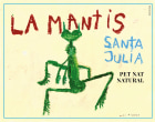 Santa Julia Natural La Mantis Pet Nat 2022  Front Label