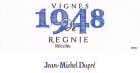 Domaine Jean-Michel Dupre Regnie Vignes de 1948 2018  Front Label
