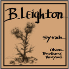 B. Leighton Olsen Brothers Vineyard Syrah 2017  Front Label