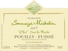 Domaine Saumaize-Michelin Pouilly-Fuisse Clos Sur La Roche (1.5 Liter Magnum) 2017  Front Label