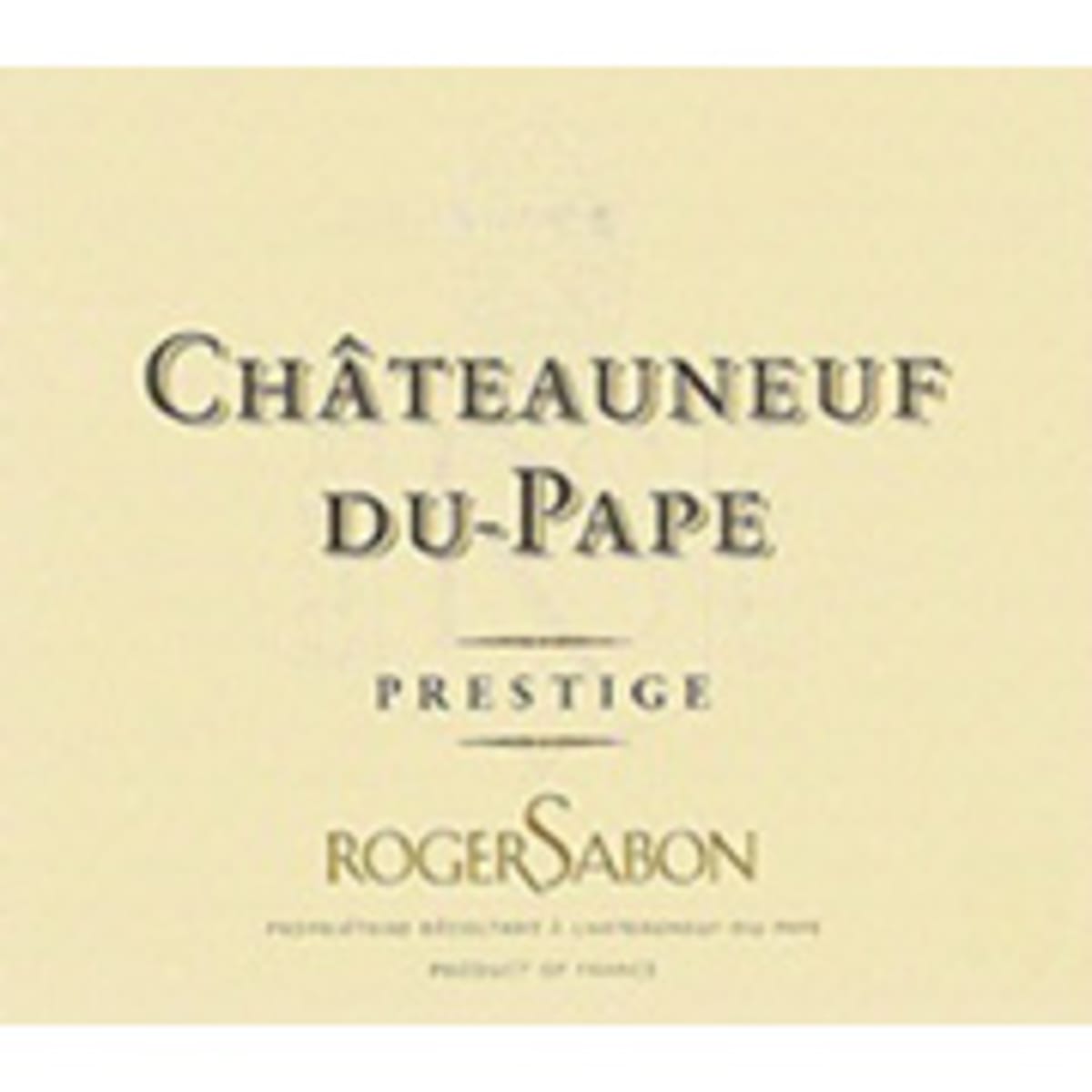 Roger Sabon Chateauneuf-du-Pape Prestige 2013 Front Label