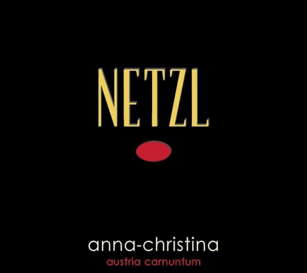 Weingut Netzl Anna-Christina 2009 Front Label