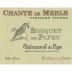 Bosquet des Papes Chateauneuf-du-Pape Cuvee Chante Le Merle 2018  Front Label