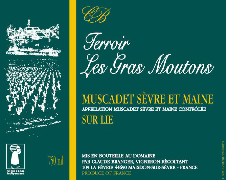 Domaine Claude Branger Muscadet Sevre-et-Maine Sur Lie Terroir Les Gras Moutons 2019 Front Label